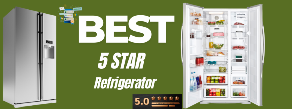 Best Refrigerator in India 5 Star